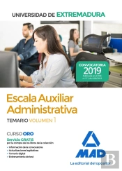 Escala Auxiliar Administrativa De La Universidad De Extremadura. Temario Volumen 1