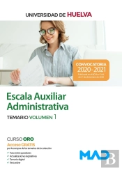 Escala Auxiliar Administrativa De La Universidad De Huelva. Temario Volumen 1