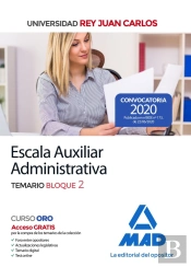 Escala Auxiliar Administrativa De La Universidad Rey Juan Carlos. Temario Bloque 2