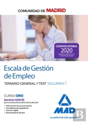 Escala De Gestión De Empleo De La Comunidad De Madrid. Temario General Y Test Volumen 1