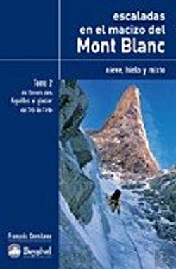 Bertrand.pt - Escaladas En El Macizo Del Mont Blanc -Tomo 2-
