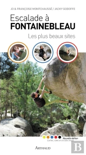 Escalade À Fontainebleau ; Les Plus Beaux Sites