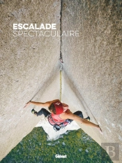 Escalade Spectaculaire