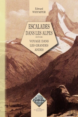 Bertrand.pt - Escalades Dans Les Alpes ; Voyage Dans Les Grandes Andes