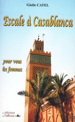Bertrand.pt - Escale À Casablanca ; Pour Vous Les Femmes