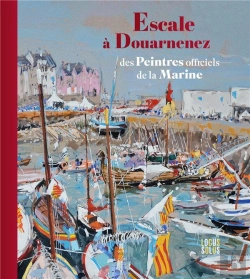 Bertrand.pt - Escale À Douarnenez Des Peintres Officiels De La Marine