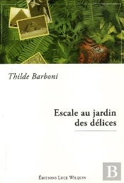 Escale Au Jardin Des Delices