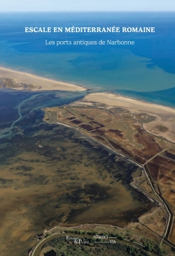Bertrand.pt - Escale En Méditerranée Romaine : Les Ports De Narbonne
