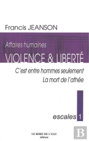 Escales 1 / Affaires Humaines : C'Est Entre Hommes Seulement / La Mort De