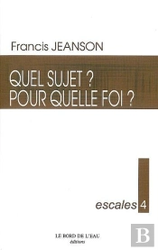 Escales 4 / Quel Sujet ? Pour Quelle Foi ?