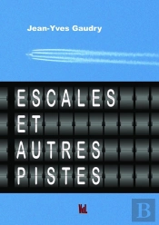 Escales Et Autres Pistes