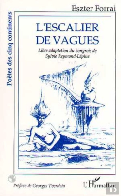 Bertrand.pt - Escalier De Vagues ; Libre Adaptation Du Hongrois De Sylvie Reymond-Lépine