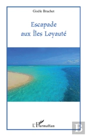 Escapade Aux Îles Loyauté