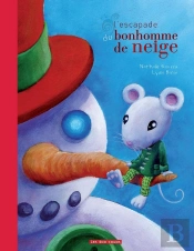 Escapade Du Bonhomme De Neige