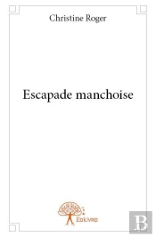 Escapade Manchoise