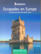 Escapades En Europe ; 52 Propositions De Week-End