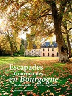 Bertrand.pt - Escapades Gourmandes En Bourgogne