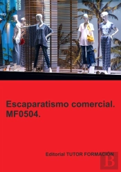 Escaparatismo Comercial. Mf0504.