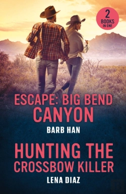 Bertrand.pt - Escape: Big Bend Canyon / Hunting The Crossbow Killer