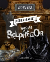Escape Book ; Dossier D'Enquête, Spectre De Belphégor
