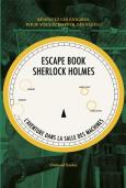 Escape Book Sherlock Holmes ; L'Aventure Dans La Salle Des Machines