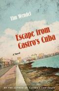 Escape From Castro'S Cuba