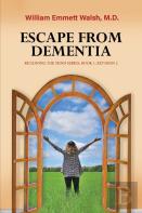 Escape From Dementia