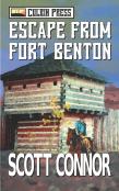 Escape From Fort Benton