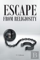 Escape From Religiosity