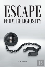 Escape From Religiosity