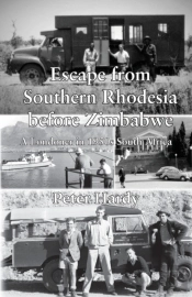 Escape From Southern Rhodesia Before Zimbabwe