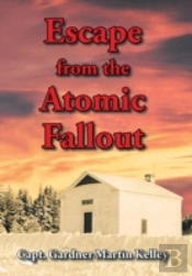 Escape From The Atomic Fallout