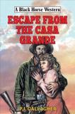 Escape From The Casa Grande
