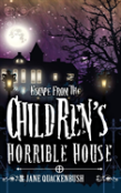 Escape From The Children'S Horrible House