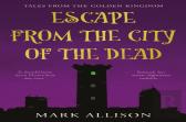 Escape From The City Of The Dead