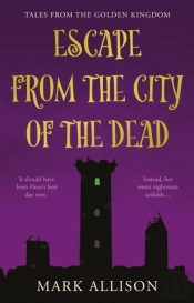 Escape From The City Of The Dead