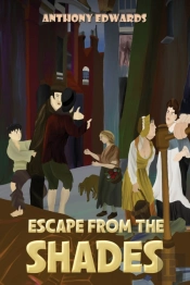 Escape From The Shades