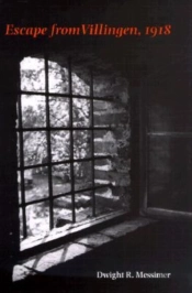 Escape From Villingen, 1918