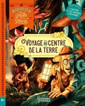 Escape Game Junior : Mission Jules Verne : Voyage Au Centre De La Terre ; L'Histoire Et Des Énigmes À Résoudre !