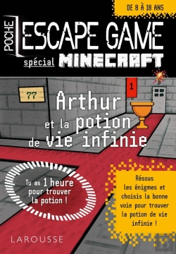 Bertrand.pt - Escape Game Junior : Spécial Minecraft ; Arthur Et La Potion De Vie Infinie