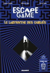 Escape Game : Le Labyrinthe Des Oublies