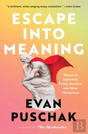 Escape Into Meaning