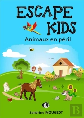 Escape Kids ; Animaux En Péril