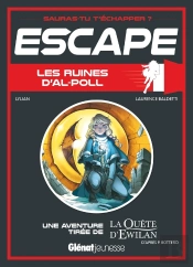 Escape : Les Ruines D'Al-Poll ; Une Aventure De La Quête D'Ewilan