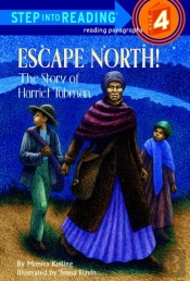 Escape North! The Story Of Harriet Tubman
