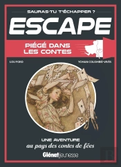 Escape : Piégé Dans Les Contes ; Une Aventures Au Pays Des Contes De Fées