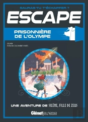 Escape : Prisonnière De L'Olympe ; Une Aventure De Silène, Fille De Zeus