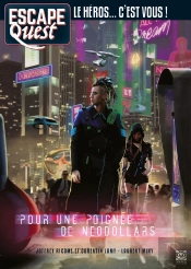 Escape Quest T05 - Pour Une Poignee De Neodollars