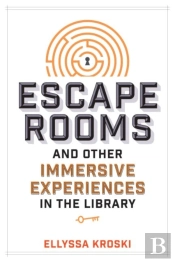 Escape Rooms And Other Immersive Experiences In The Library