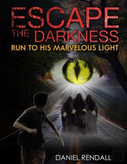 Bertrand.pt - Escape The Darkness...Run To His Marvelous Light